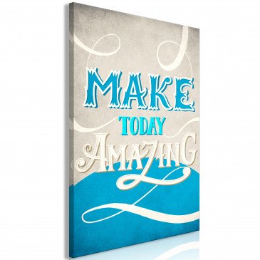 Tableau - Make Today Amazing (1 Part) Vertical 